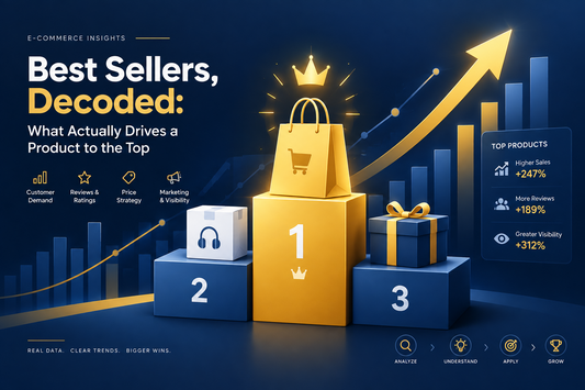 Best Sellers, Decoded: What Actually Drives a Product to the Top